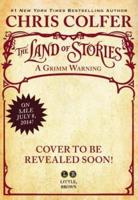 The Land of Stories: A Grimm Warning Lib/E