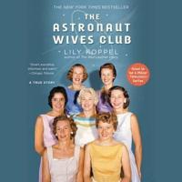 The Astronaut Wives Club Lib/E