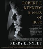 Robert F. Kennedy - Ripples of Hope