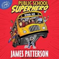 Public School Superhero Lib/E