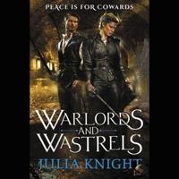 Warlords and Wastrels Lib/E