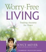 Worry-Free Living Lib/E