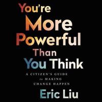 You're More Powerful Than You Think Lib/E