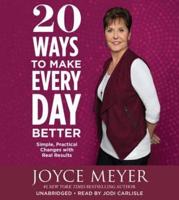 20 Ways to Make Every Day Better