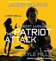 Robert Ludlum's (TM) The Patriot Attack