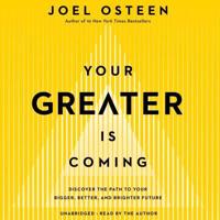 Your Greater Is Coming