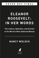 Eleanor Roosevelt: In Her Words