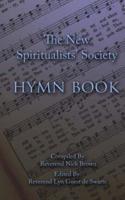 The New Spiritualists' Society Hymn Book