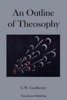 An Outline of Theosophy