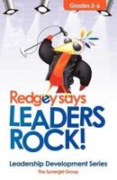 Redgey Says Leaders Rock
