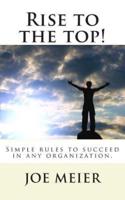 Rise to the Top! (2Nd. Edition)
