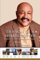 The Son of a Sharecropper Achieves the American Dream