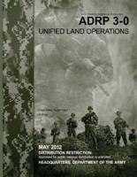 Army Doctrine Reference Publication ADRP 3-0 Unified Land Operations May 2012