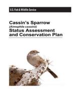 Cassin's Sparrow (Aimophila Cassinii) Status Assessment and Conservation Plan