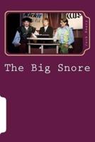 The Big Snore