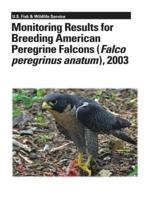Monitoring Results for Breeding American Peregrine Falcons (Falco Peregrinus Anatum), 2003