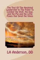 The Test of the Anointed Leadership in the Pulpit to Combat the Wolf, the Dog,