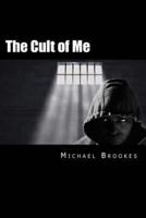 The Cult of Me
