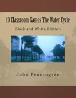 10 Classroom Games the Water Cycle
