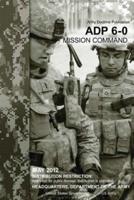 Army Doctrine Publication ADP 6-0 Mission Command May 2012