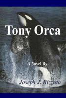 Tony Orca