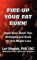 Fire-Up Your Fat Burn!