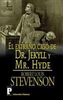 El Extrano Caso De Dr. Jekyll Y Mr. Hyde