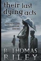 Their Last Dying Acts