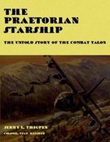 The Praetorian Starship - The Untold Story of the Combat Talon