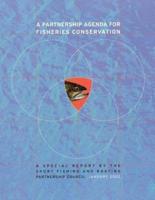 A Partnership Agenda for Fisheries Conservation