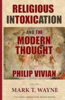 Religious Intoxication and the Modern Thought