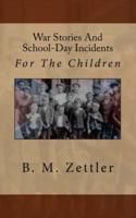 War Stories And School-Day Incidents