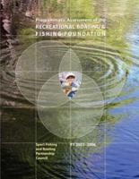 Programmatic Assessment of the Recreational & Fishing Foundation, 2003-2006
