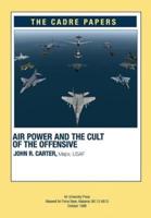 Airpower and the Cult of the Offensive