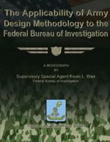 The Applicability of Army Design Methodology to the Federal Bureau of Investigation