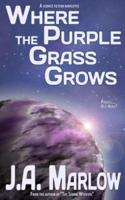 Where the Purple Grass Grows