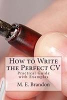 How to Write the Perfect CV