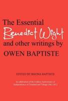 The Essential Benedict Wight and Other Writings by Owen Baptiste