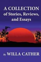 A Collection of Stories, Reviews, and Essays