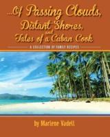 ...Of Passing Clouds, Distant Shores, and Tales of A Cuban Cook
