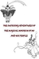 The Suprising Adventures of the Magical Monarch of Mo and His People