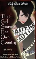 That Girl Started Her Own Country
