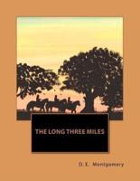 The Long Three Miles