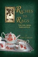 Riches to Rags