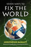 Seven Ways to Fix the World
