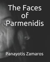 The Faces of Parmenidis