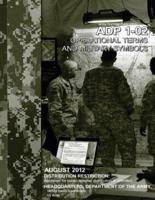 Army Doctrine Publication ADP 1-02 Operational Terms and Military Symbols August 2012