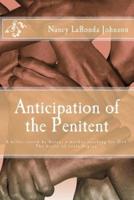 Anticipation of the Penitent