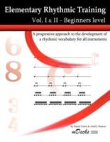 Elementary Rhythmic Training. Vol. I & II