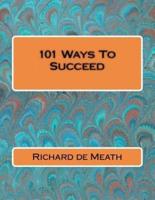 101 Ways to Succeed